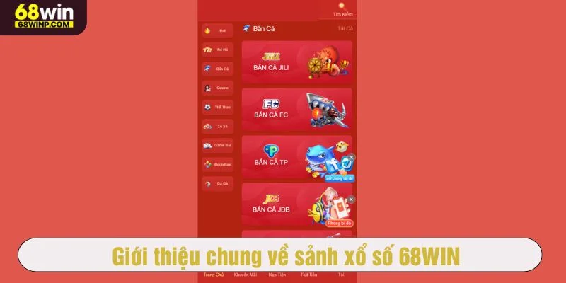Sảnh xổ số 68WIN là một trong những sản phẩm chủ lực của nhà cái
